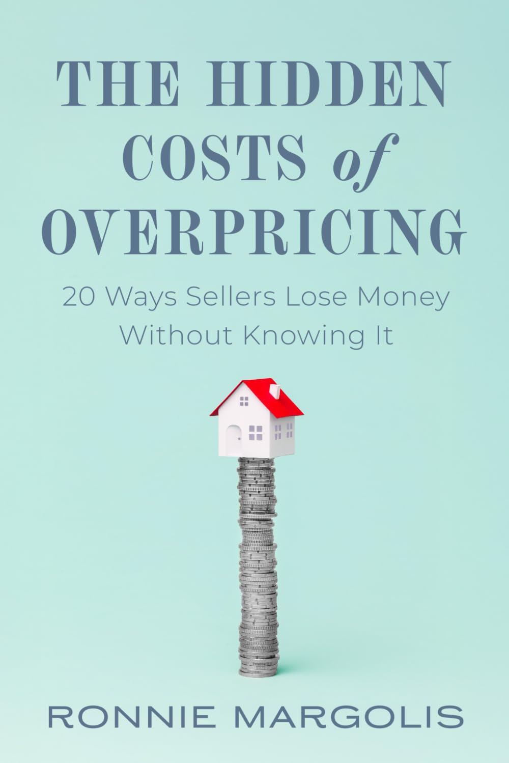 The Hidden Costs of Overpricing book cover